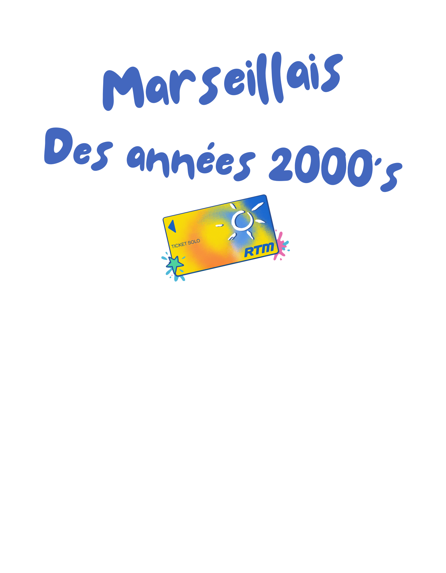 T-shirt "Marseillais des 2000's"