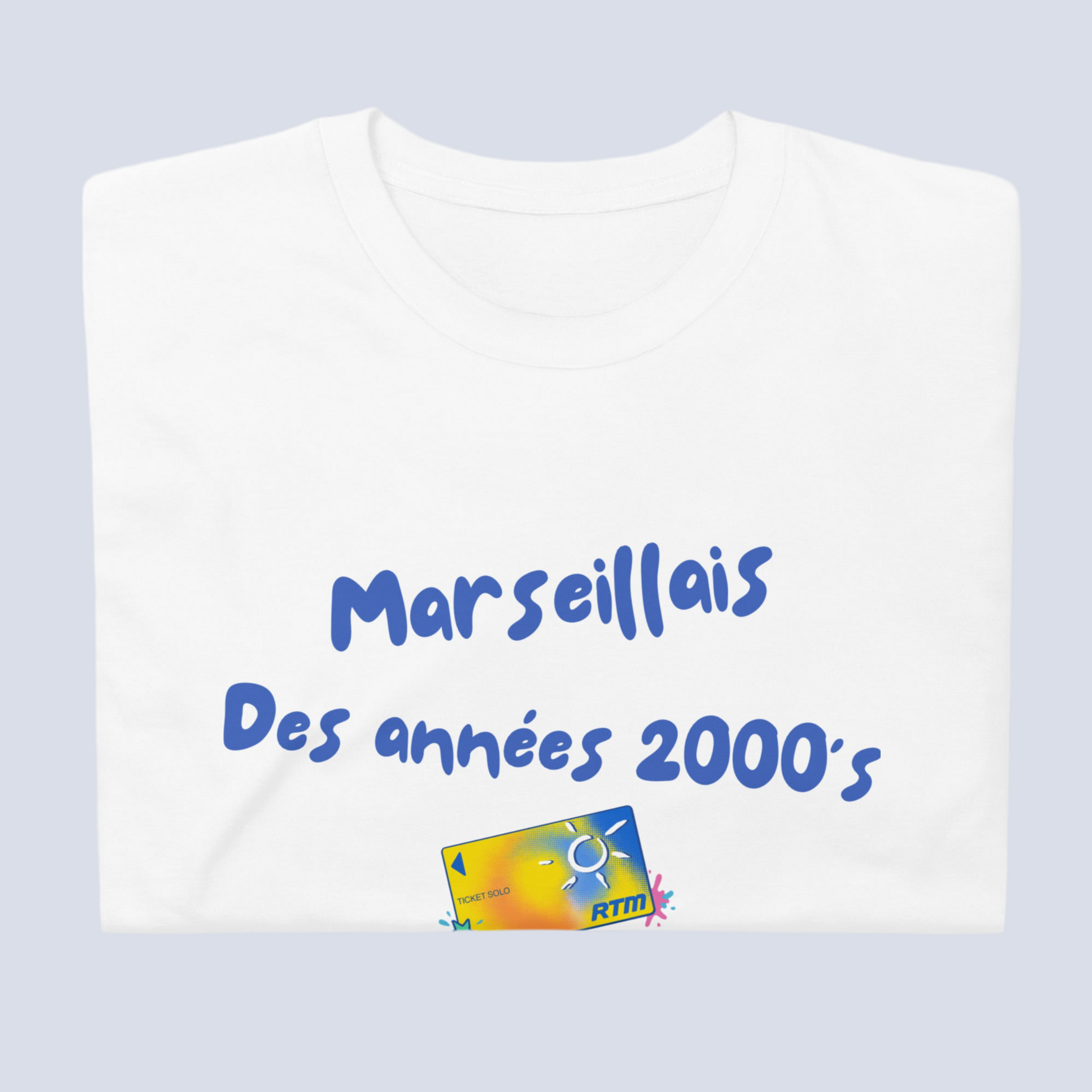 T-shirt « Marseillais des années 2000 »